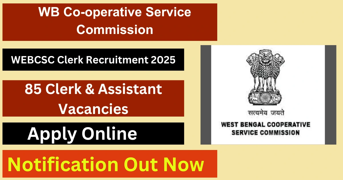 WB Co-operative Service Commission (WEBCSC) Clerk Recruitment 2025