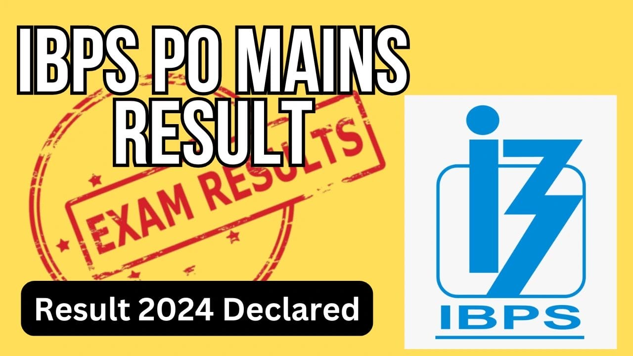 IBPS PO Mains Result 2024