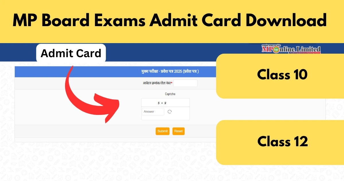 MP Board Exams 2025: Admit Card Released for Class 10 & 12 Students – Download PDF