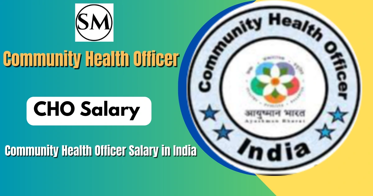 Community Health Officer Salary in India – Complete Guide