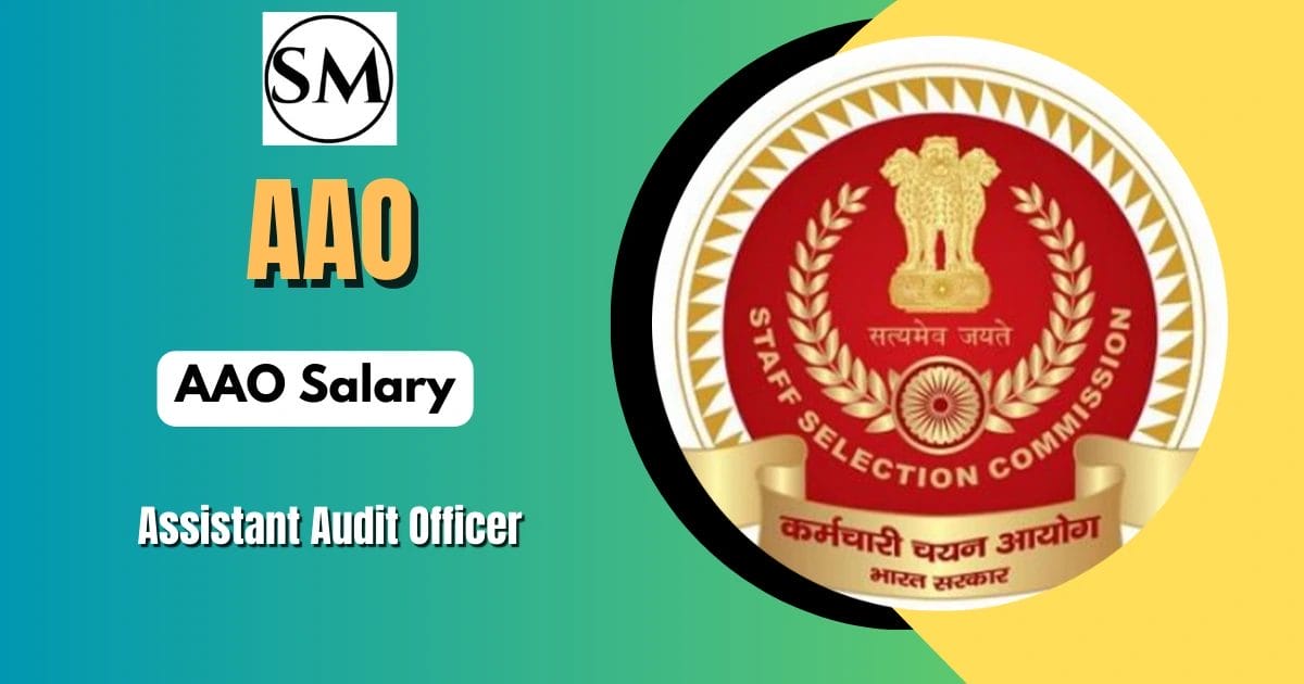 Assistant Audit Officer (AAO) Salary: Pay Scale, Allowances, and Career Growth