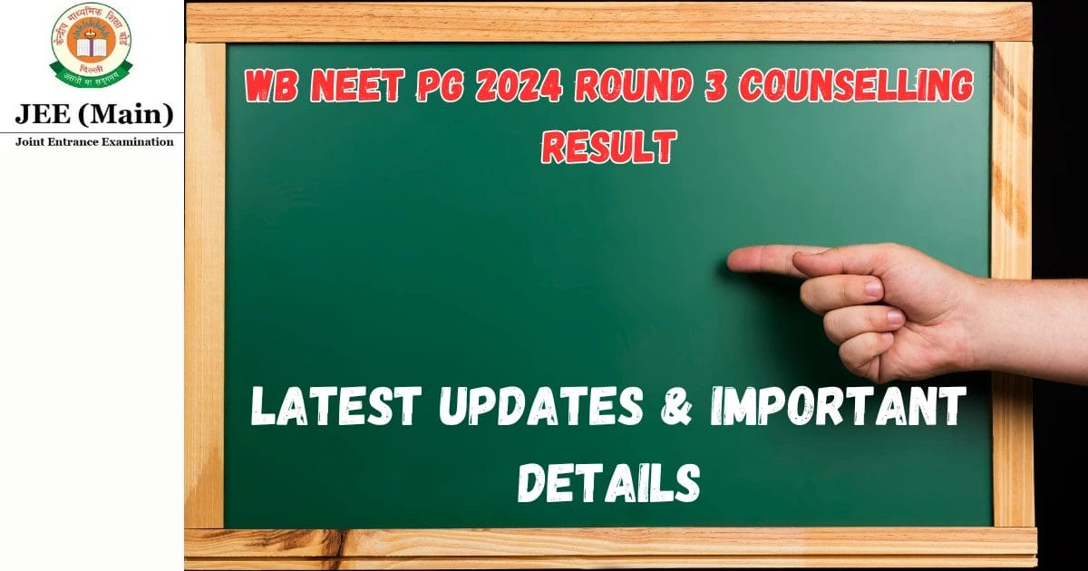 WB NEET PG 2024 Round 3 Counselling Result