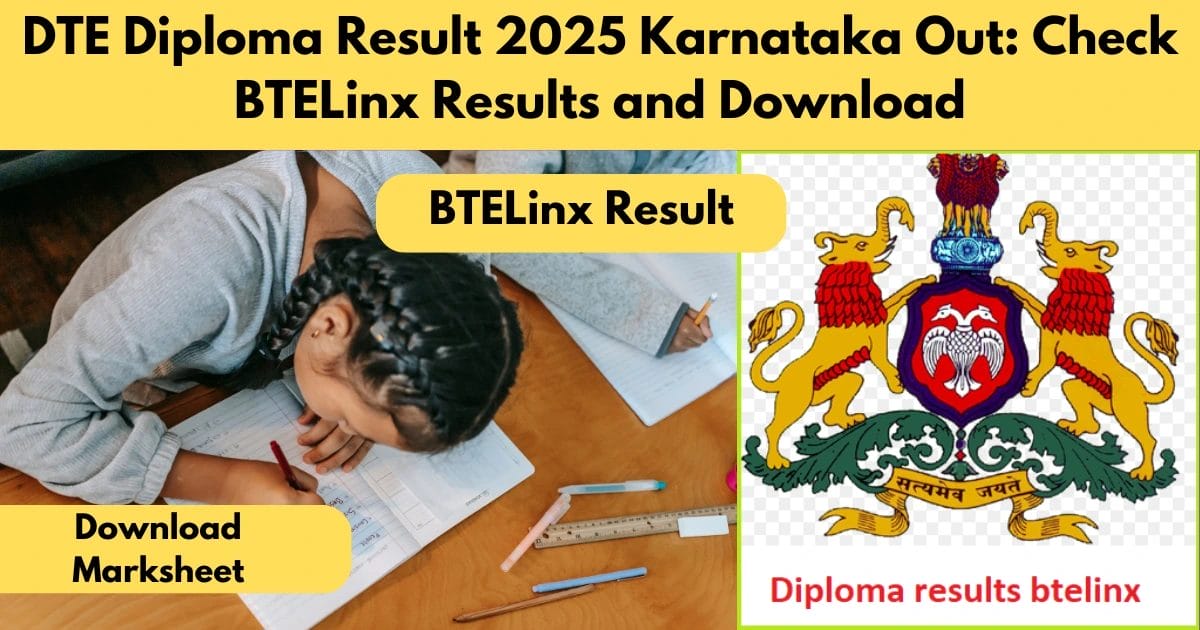 DTE Diploma Result 2025 Karnataka Out: Check BTELinx Results