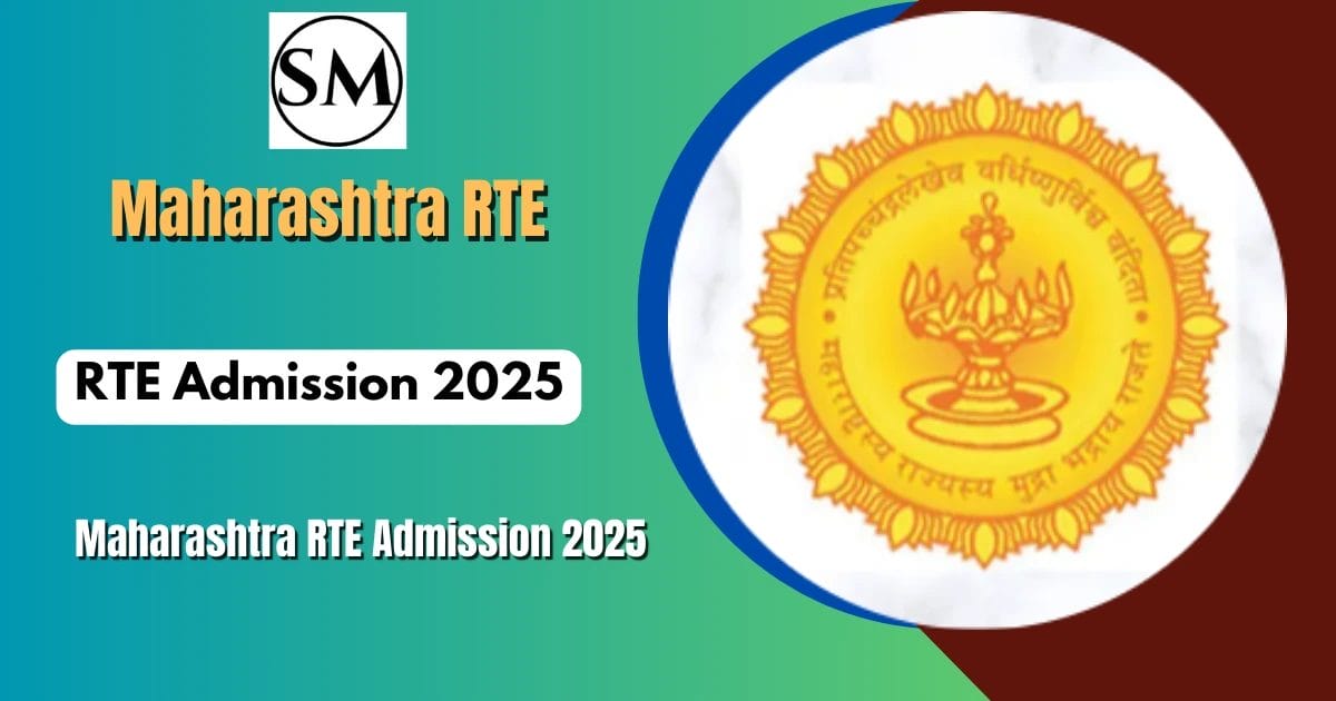 Maharashtra RTE Admission 2025: Everything You Need to Know