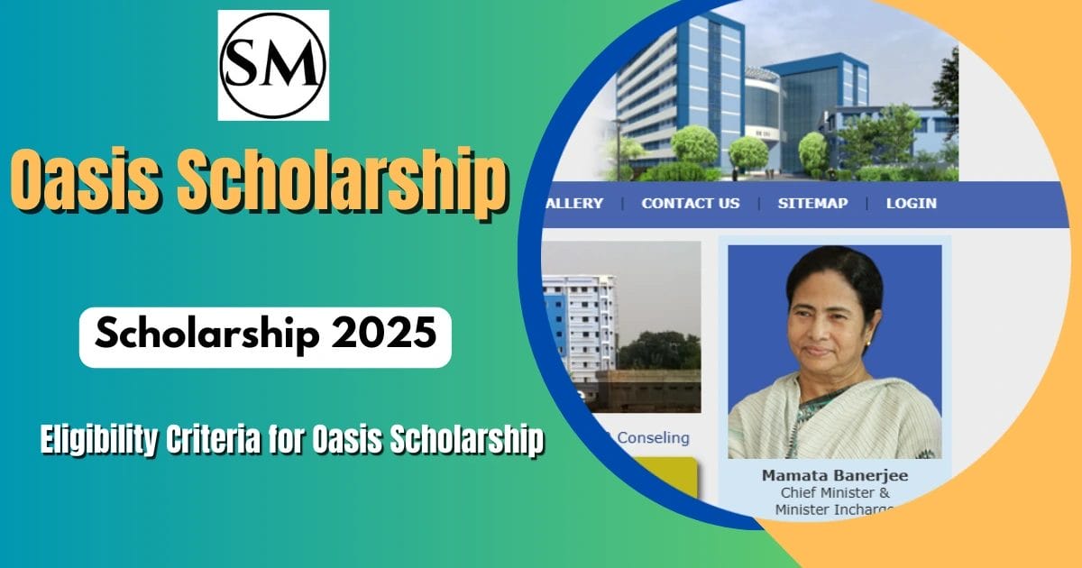 Oasis Scholarship 2024-25: Complete Guide for Students