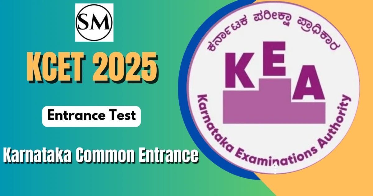 KCET 2025: Karnataka Common Entrance Test