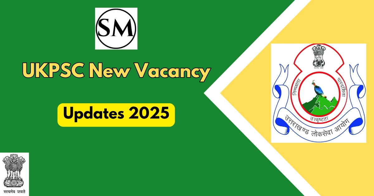 UKPSC New Vacancy, Exam Date, Admit Card and Recruitment Updates 2025