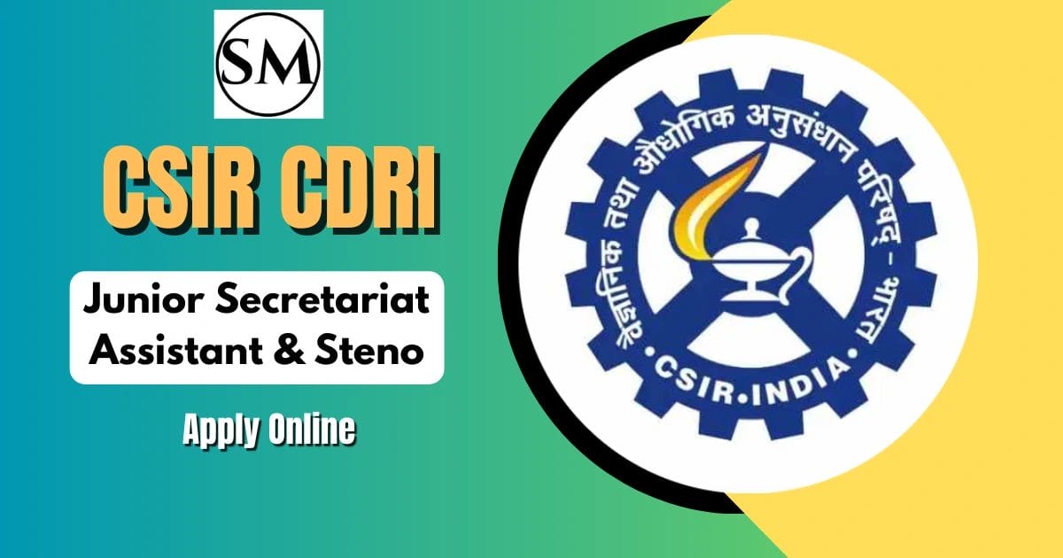 CSIR CDRI Recruitment 2025: Apply Online for Junior Secretariat Assistant & Steno!